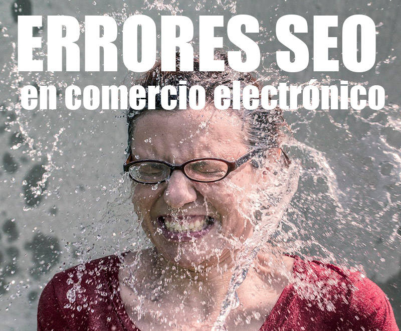 Errores SEO en comercio electronico